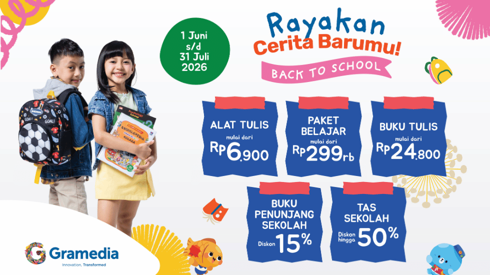 Gramedia Hadirkan Program “Rayakan Cerita Barumu” untuk Sambut Tahun Ajaran Baru 2026