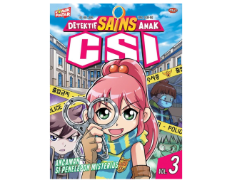 Komik Pintar: Detektif Sains Anak CSI 3 - Ancaman Si Penelepon Misterius!