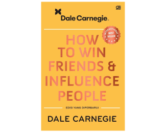 How to Win Friends and Influence People: Edisi yang Diperbarui